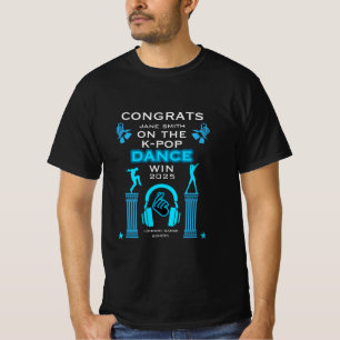 Gewinner des K-Pop Tanzwettbewerbs Glückwunsch T-Shirt