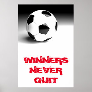Gewinner geben nie den inspirierenden Fußballball  Poster