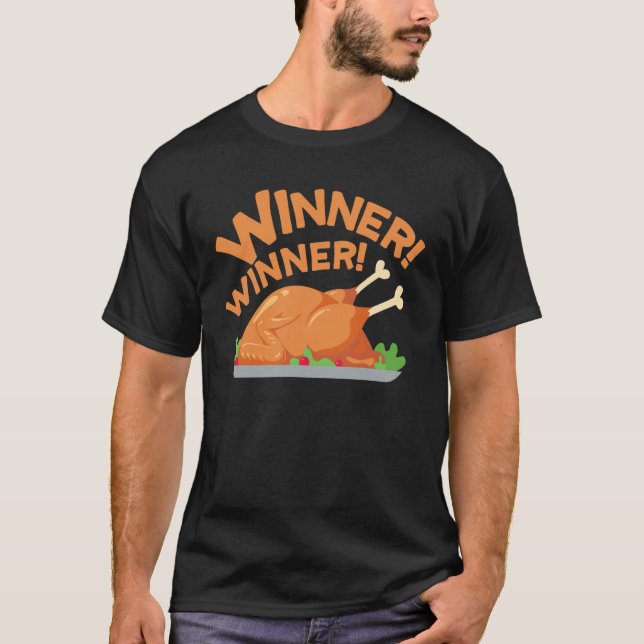 Gewinner Gewinner Hühner Abendessen  2 T-Shirt (Vorderseite)