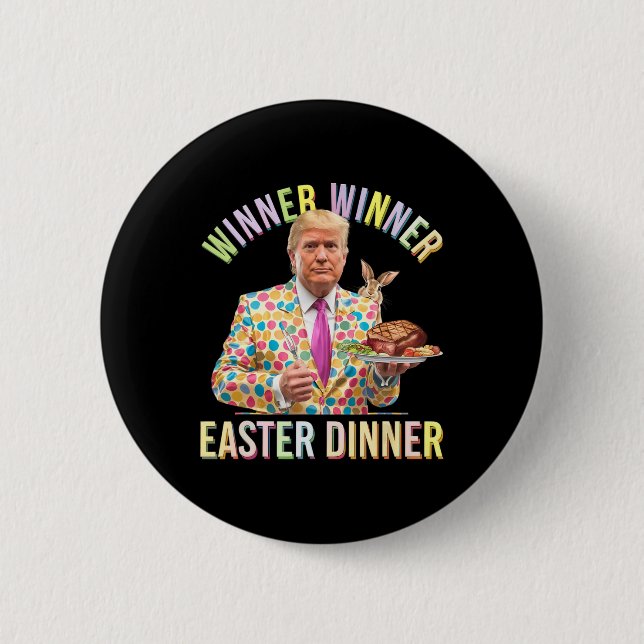 Gewinner Gewinner Ostern Abendessen Präsident Trum Button (Vorderseite)