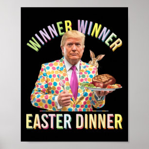 Gewinner Gewinner Ostern Abendessen Präsident Trum Poster