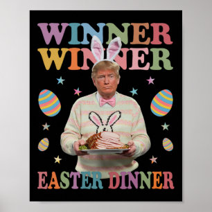 Gewinner Gewinner Ostern Abendessen Präsident Trum Poster