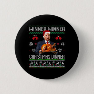 Gewinner Gewinner Weihnachtsessen Santa Trump Häss Button