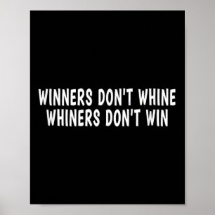 Gewinner jammern nicht, Jammerer gewinnen nicht - Poster