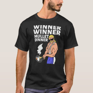 Gewinner Mullet Dinner Party im Hintergrund T-Shirt