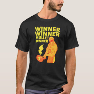 Gewinner Mullet Dinner Party im Hintergrund T-Shirt