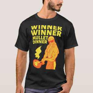 Gewinner Mullet Dinner Party im Hintergrund T-Shirt