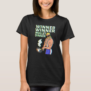 Gewinner Mullet Dinner Party im Hintergrund T-Shirt