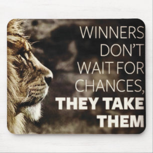 Gewinner nehmen Chancen - Motivierend Mousepad