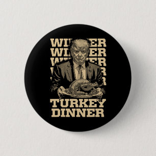 Gewinner Türkei Abendessen Funny Trump Thanksgivi Button