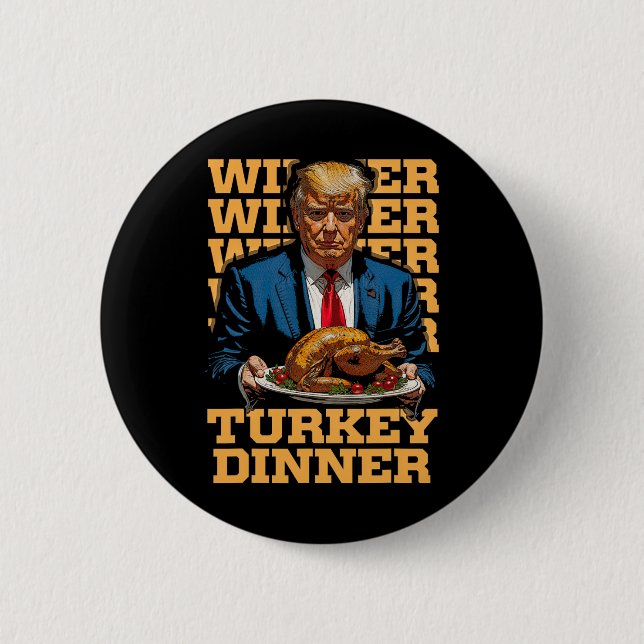 Gewinner Türkei Abendessen Funny Trump Thanksgivi Button (Vorderseite)