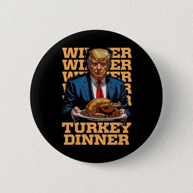 Gewinner Türkei Abendessen Funny Trump Thanksgivi Button (Vorderseite)
