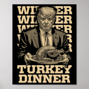 Gewinner Türkei Abendessen Funny Trump Thanksgivi Poster