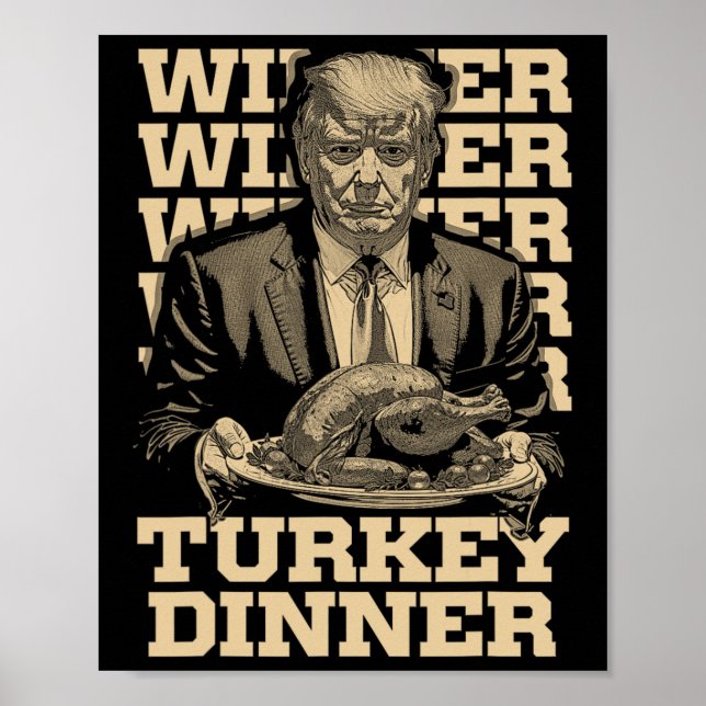 Gewinner Türkei Abendessen Funny Trump Thanksgivi Poster (Vorne)