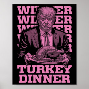 Gewinner Türkei Abendessen Funny Trump Thanksgivi Poster