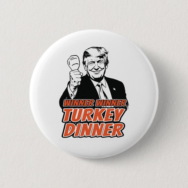 Gewinner Türkei Abendessen Funny Turkey Trump als Button (Vorderseite)