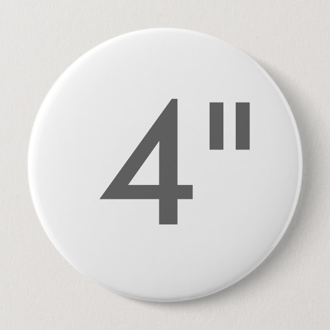 Gewohnheit 4" Zoll-enorme runde Button (Vorderseite)