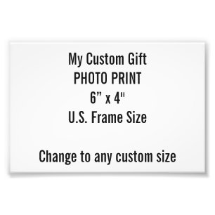 Gewohnheit 6" x 4" Foto-Druck (US-Feld-Größe) Fotodruck