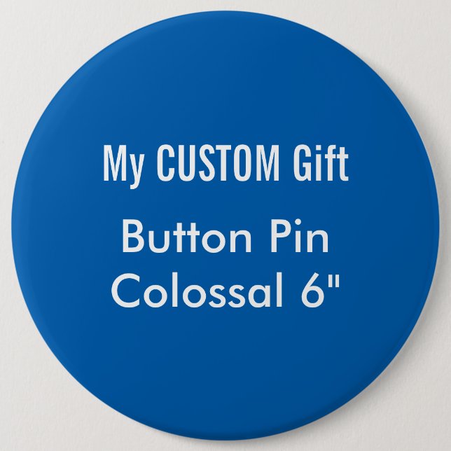Gewohnheit druckte 6" kolossales button (Vorderseite)