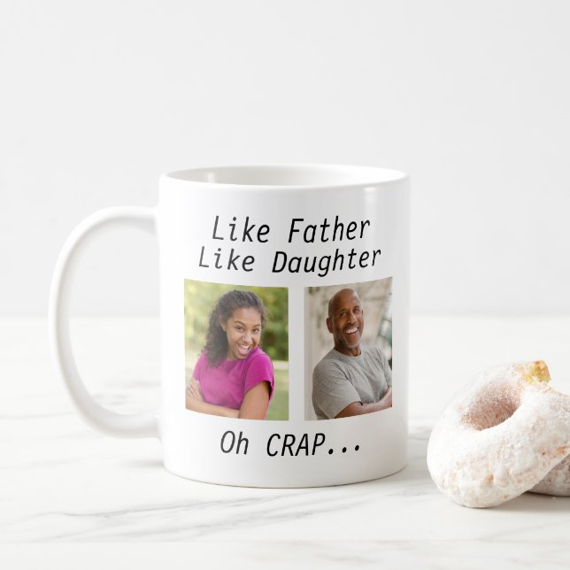 Gewohnt wie Vater Wie Tochter/Sohn mit Fotos Kaffeetasse (Mit Donut)
