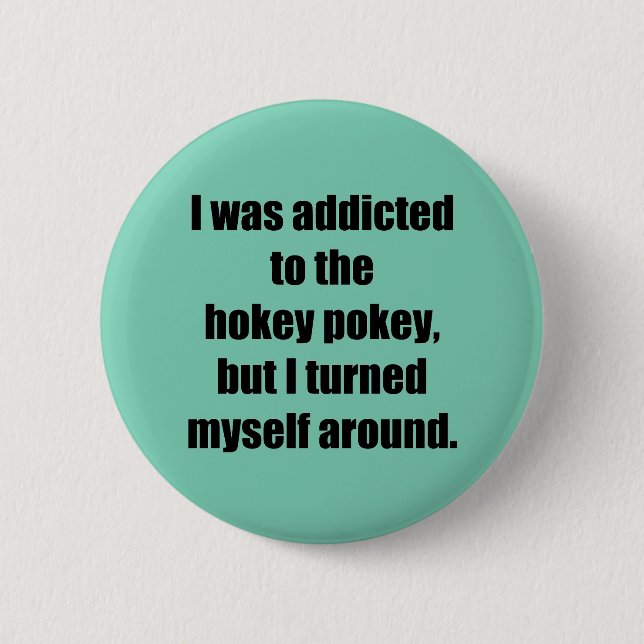 Gewöhnt zum Hokey Pokey Button (Vorderseite)