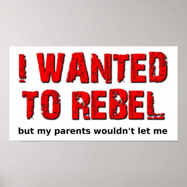 Gewollt an Rebel Funny Poster (Vorne)