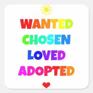 Gewollt Chosen Love Adoptiert Adoption Party Quadratischer Aufkleber