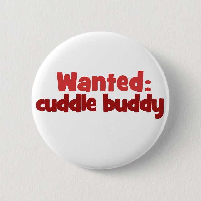 Gewollt: Cuddle Buddy Button (Vorderseite)