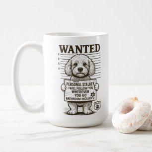 Gewollt Funny Dog Personal Stalker Kaffeetasse