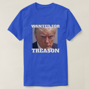 Gewollt für Verrat Trump T-Shirt