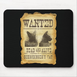 Gewollte Tote und lebendig.  Schroedingers Katze Mousepad
