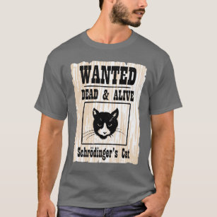 Gewollten Schrodingers Katze T-Shirt