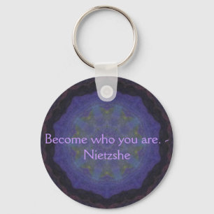 Geworden, wer Sie sind. - Nietzshe Schlüsselanhänger