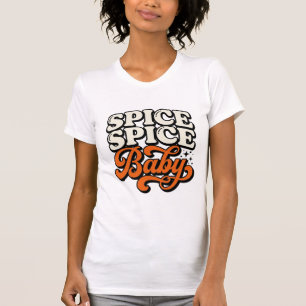 Gewürz Gewürz Baby Vintage Retro-Typografie-Shirt T-Shirt