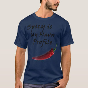 Gewürz ist mein Geschmacksprofil Funny Cooking Chi T-Shirt