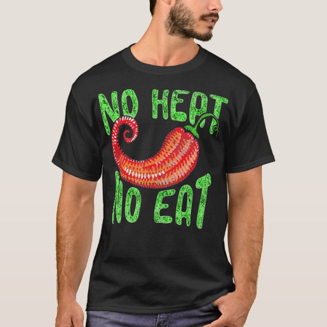 Gewürzter Chili Scoville Gewürz Lover Keine Hitze T-Shirt (Vorderseite)