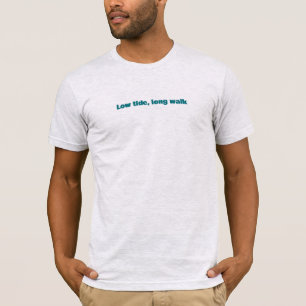 Gezeiten Niedrig Lange Wanderung Einfacher Text T-Shirt