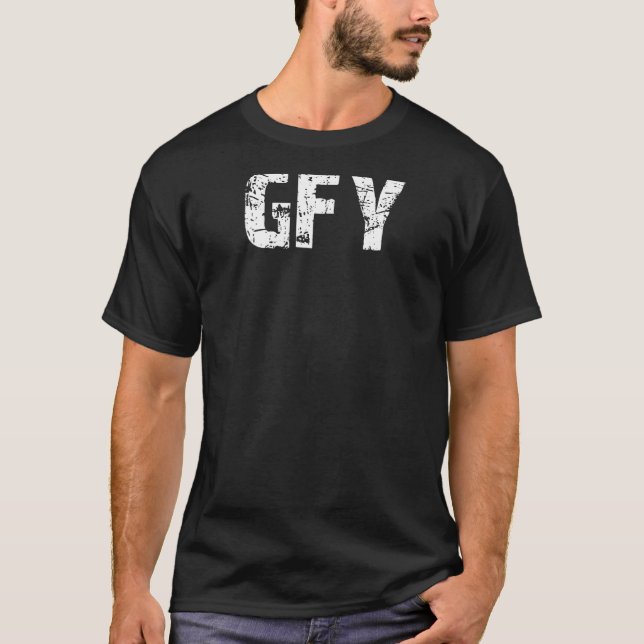 GFY Rude Funny T-Shirt (Vorderseite)