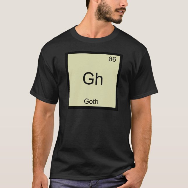 Gh - Goth Funny Chemistry Element Symbol T - Shirt (Vorderseite)