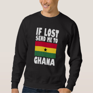 Ghana-Flagge Design Wenn verloren, schicken Sie mi Sweatshirt