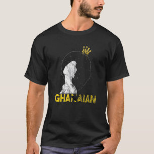 Ghana Ghanaian West Africa Proud Princess Queen Me T-Shirt
