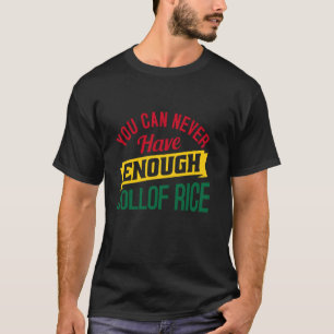Ghana Stolz Ghana Essen Jollof Reis Nie Genug Jo T-Shirt