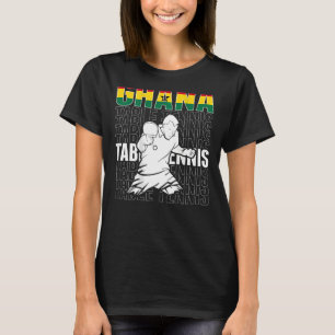 Ghana Table Tennis Unterstützung Ghanian Ping Pong T-Shirt