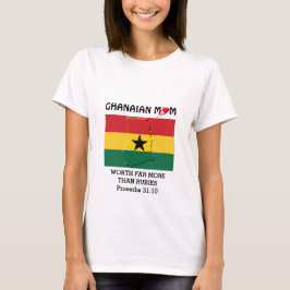 GHANAIAN-MAMA |Mehr als Rubies | PROVERBEN 31 T-Shirt