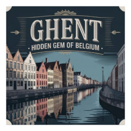 Ghent – Hidden Gem of Belgium Fotodruck