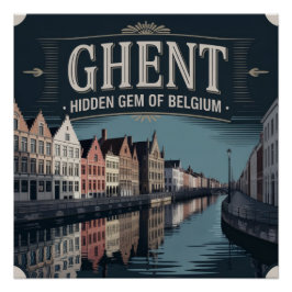 Ghent – Hidden Gem of Belgium Poster