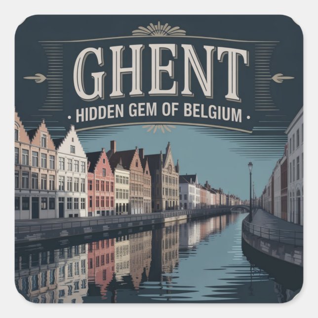 Ghent – Hidden Gem of Belgium Quadratischer Aufkleber (Vorderseite)