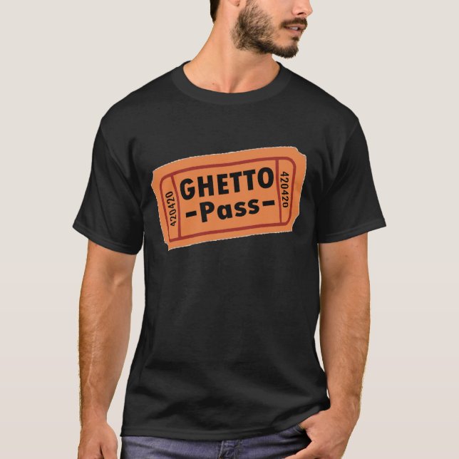 Ghetto Pass — T - Shirt (Vorderseite)
