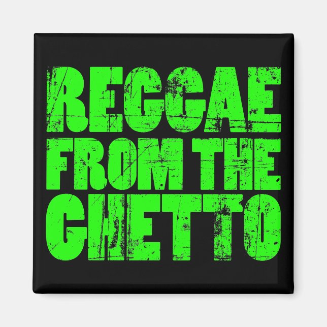 Ghetto Reggae Magnet (Vorne)