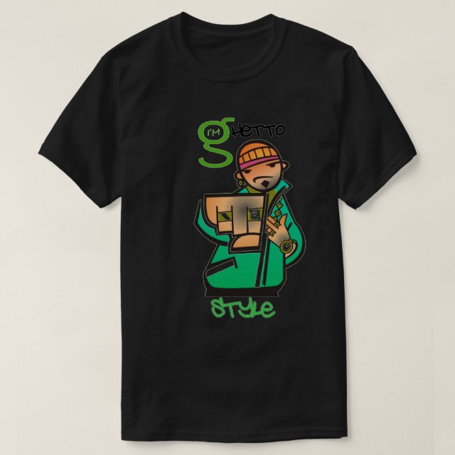 Ghetto Style T - Shirt (Design vorne)